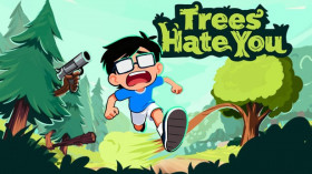Trees Hate You img